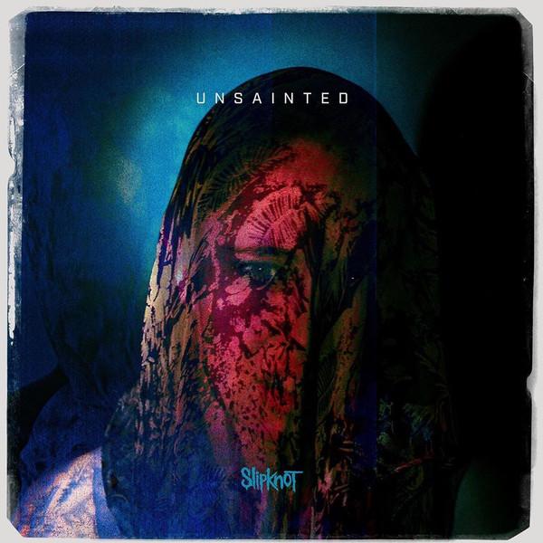 Slipknot: Unsainted